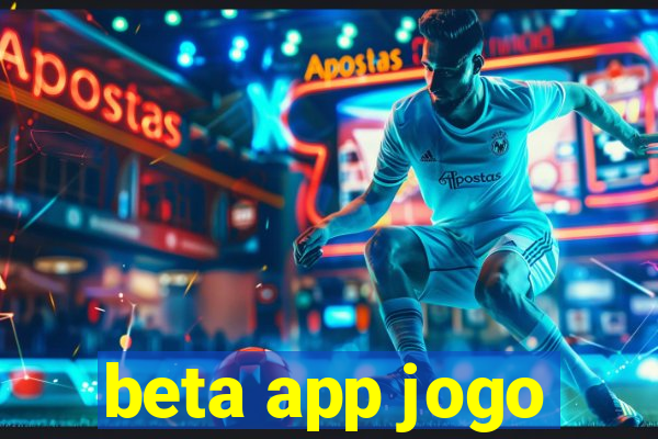 beta app jogo