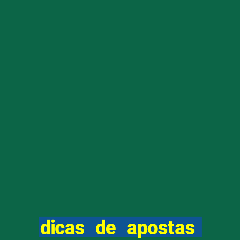 dicas de apostas para os jogos de hoje