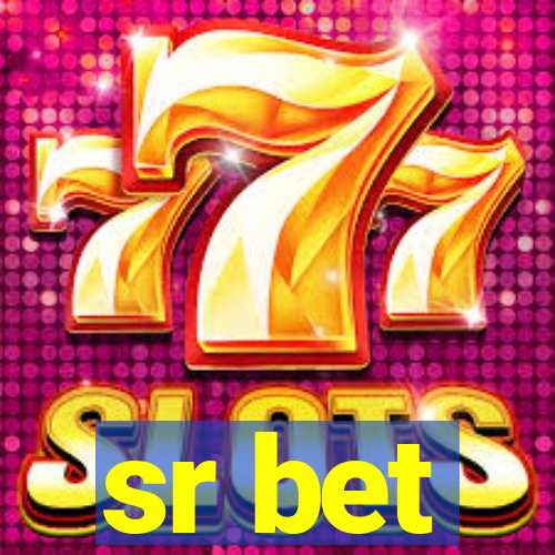 sr bet