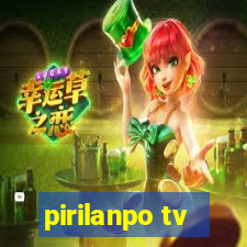 pirilanpo tv