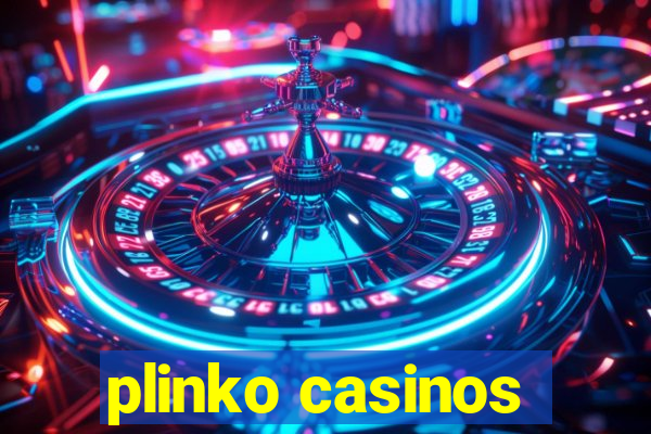 plinko casinos