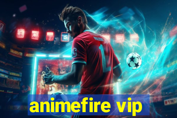 animefire vip