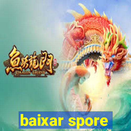 baixar spore