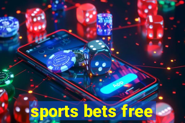 sports bets free