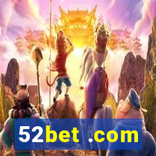 52bet .com