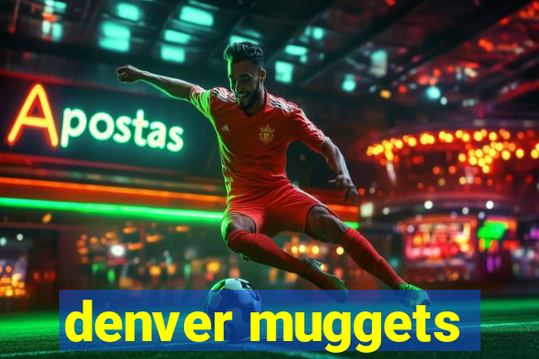 denver muggets