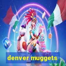 denver muggets