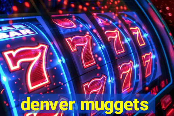 denver muggets