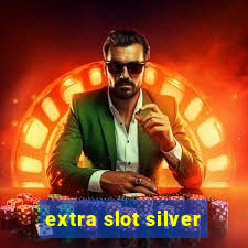 extra slot silver