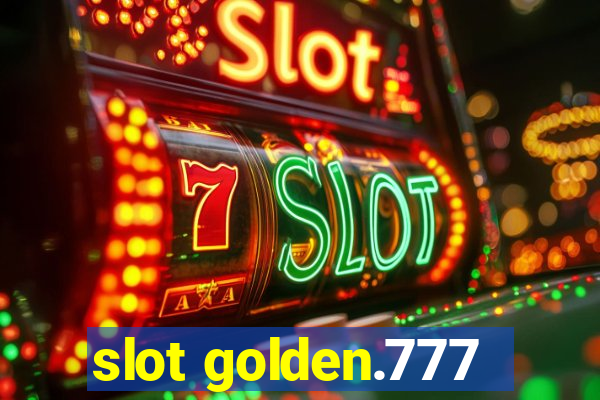 slot golden.777