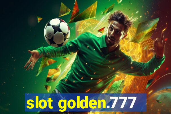 slot golden.777