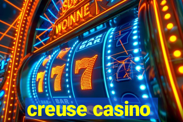 creuse casino