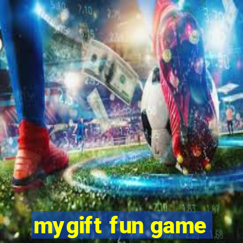 mygift fun game