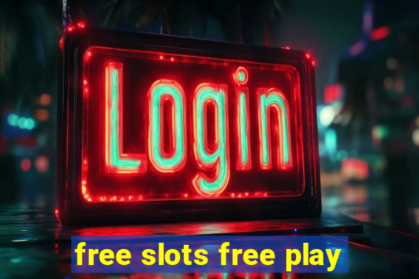 free slots free play