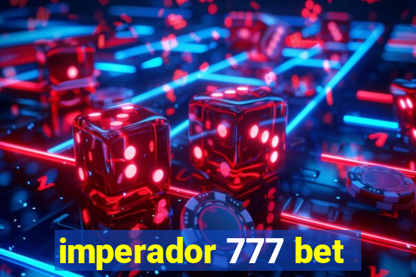 imperador 777 bet