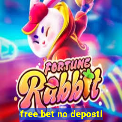 free bet no deposti