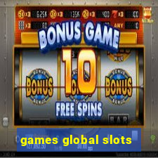 games global slots