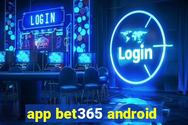 app bet365 android