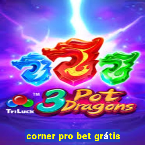 corner pro bet grátis