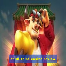 chilli spins casino review