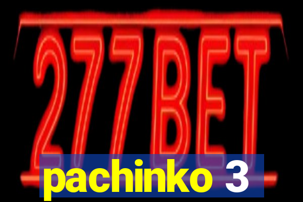 pachinko 3