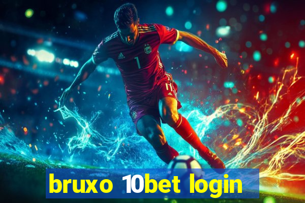 bruxo 10bet login