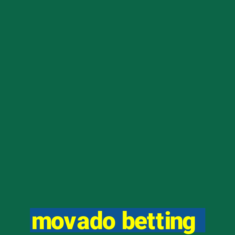 movado betting