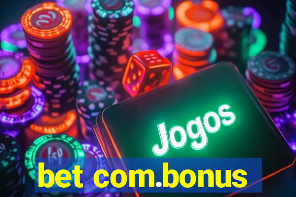 bet com.bonus