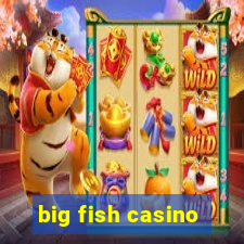 big fish casino