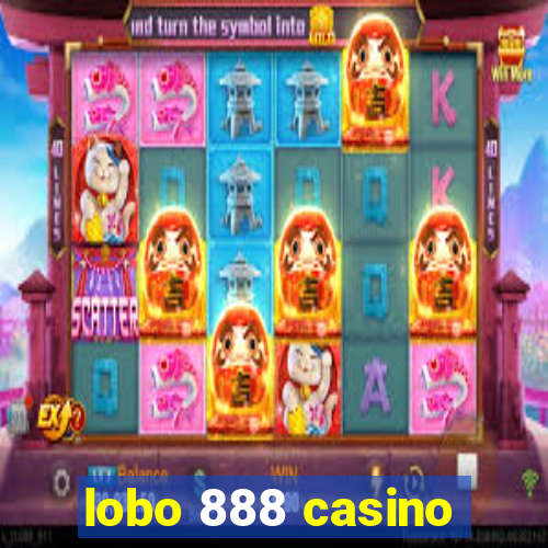 lobo 888 casino