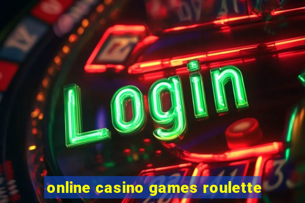 online casino games roulette