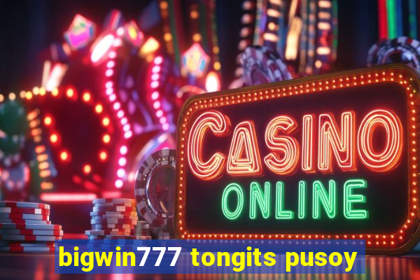 bigwin777 tongits pusoy