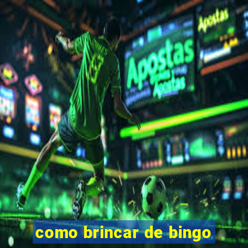 como brincar de bingo