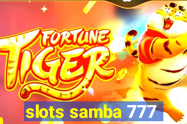 slots samba 777