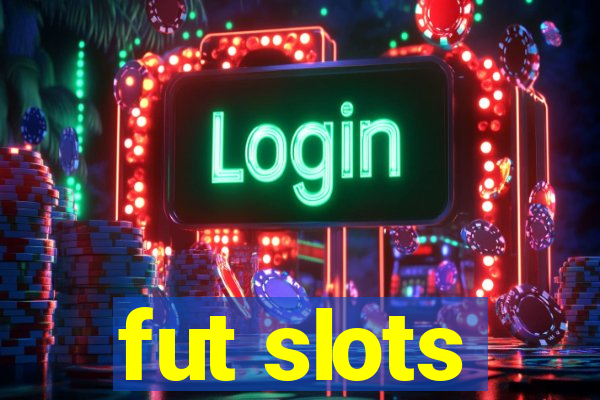 fut slots