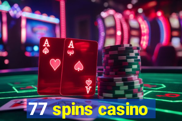 77 spins casino