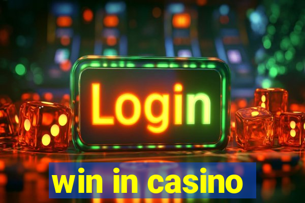 win in casino