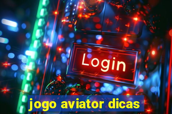 jogo aviator dicas