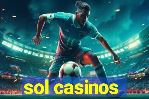 sol casinos