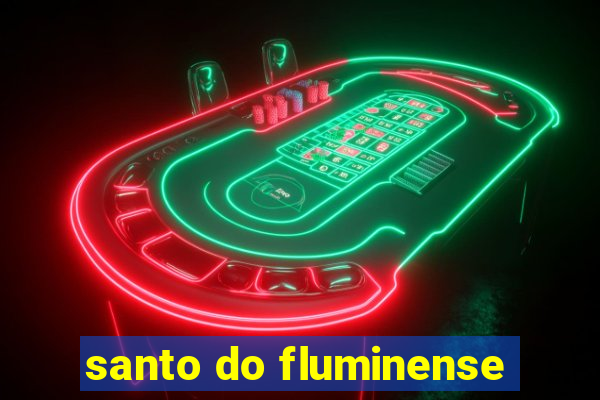 santo do fluminense