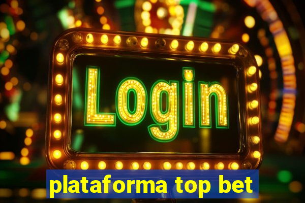 plataforma top bet