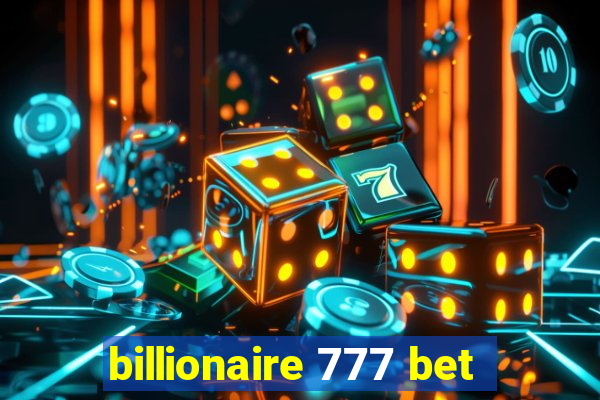 billionaire 777 bet