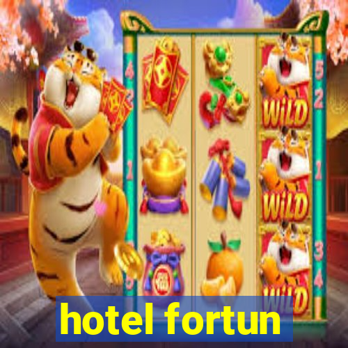 hotel fortun