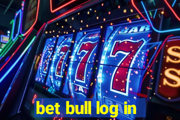 bet bull log in