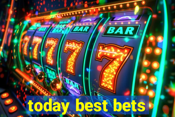 today best bets