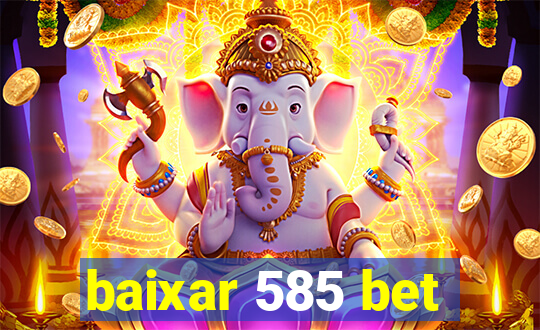 baixar 585 bet