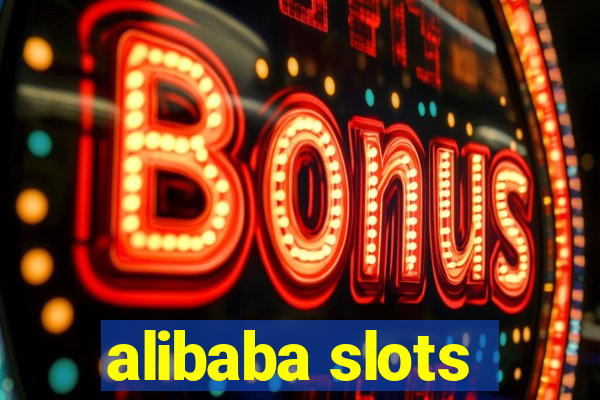 alibaba slots