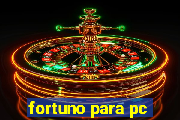 fortuno para pc