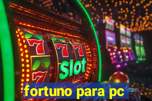 fortuno para pc