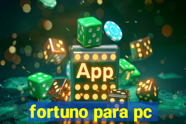 fortuno para pc